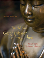 buddhas geschenk der geborgenheit k